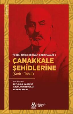 Çanakkale Şehidlerine Şerh - Tahlil - Töreli Türk Edebiyatı Çalışmaları 2
