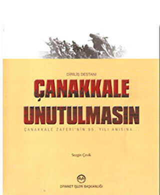 ÇANAKKALE UNUTULMASIN - Diyanet İşleri Başkanlığı