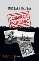 Çanakkale Unutulmaz - Cumhuriyet Kitapları