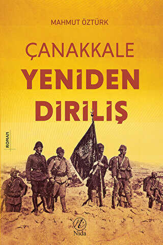 Çanakkale Yeniden Diriliş - Nida Yayıncılık
