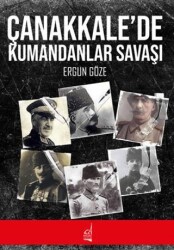 Çanakkale’de Kumandanlar Savaşı - Boğaziçi Yayınları