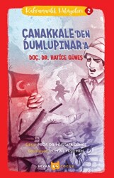 Çanakkale`den Dumlupınar`a - Kahramanlık Hikayeleri 2 - Beyan Yayınları