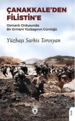 Çanakkale’den Filistin’e Osmanlı Ordusunda Bir Ermeni Yüzbaşının Günlüğü - Dorlion Yayınları