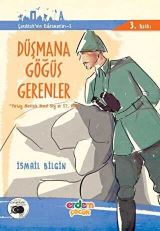 Düşmana Göğüs Gerenler - Çanakkale`nin Kahramanları 5 - Erdem Çocuk