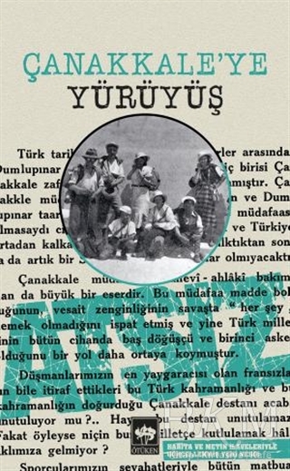 Çanakkale`ye Yürüyüş - Ötüken Neşriyat