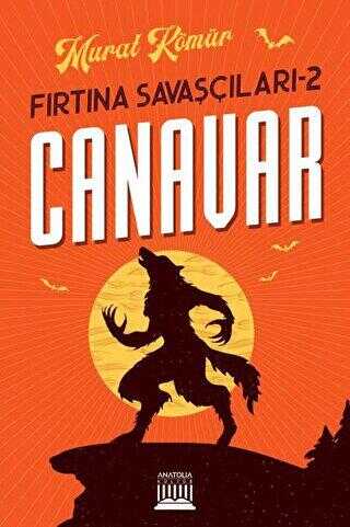 Canavar - Fırtına Savaşçıları 2 - Anatolia Kitap