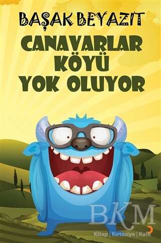 Canavarlar Köyü Yok Oluyor - Cinius Yayınları