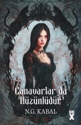 Canavarların da Kalbi Varmış 2: Canavarlar da Hüzünlüdür - Dex Yayınevi