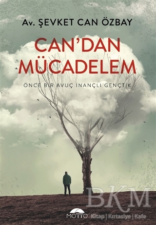 Can`dan Mücadelem - Motto Yayınları