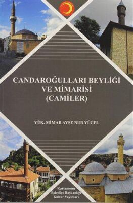 Candaroğlulları Beyliği ve Mimarisi Camiler - 1