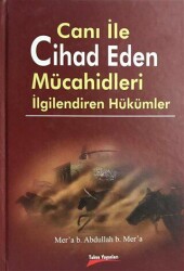 Canı ile Cihad Eden Mücahidleri İlgilendiren Hükümler - Takva Yayınları