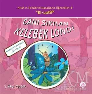 Canı Sıkılan Kelebek Londi - Okur Çocuk