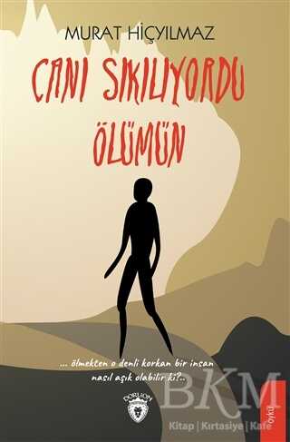 Canı Sıkılıyordu Ölümün - Dorlion Yayınları