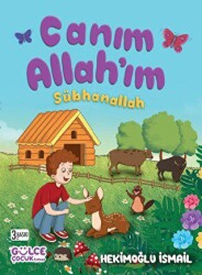 Canım Allah`ım Sübhanallah - Timaş Gülce Çocuk