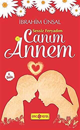 Canım Annem - Genç Hayat