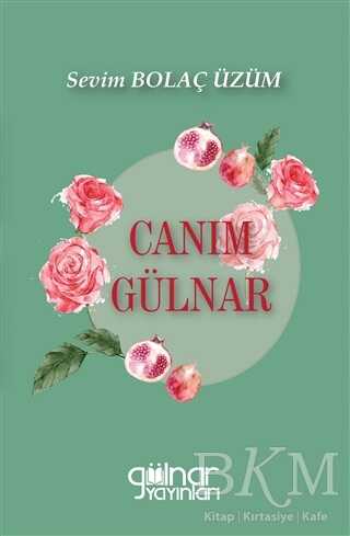 Canım Gülnar - Gülnar Yayınları