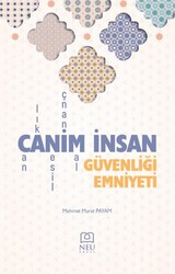 Canim İnsan Güvenliği Emniyeti - Necmettin Erbakan Üniversitesi Yayınları