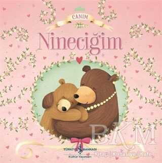 CANIM NİNECİĞİM - İş Bankası Kültür Yayınları