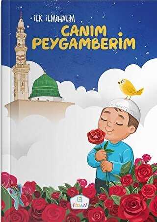 CANIM PEYGAMBERİM - Fidan Yayınları