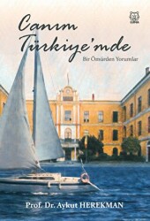 Canım Türkiye’mde Bir Ömürden Yorumlar - Luna Yayınları