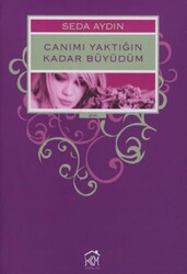 Canımı Yaktığın Kadar Büyüdüm - Kurgu Kültür Merkezi
