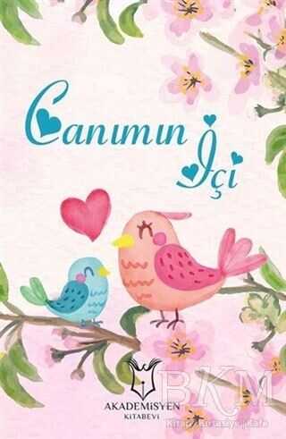 Canımın İçi - Akademisyen Kitabevi