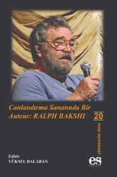 Canlandırma Sanatında Bir Auteur: Ralph Bakshi - Es Yayınları
