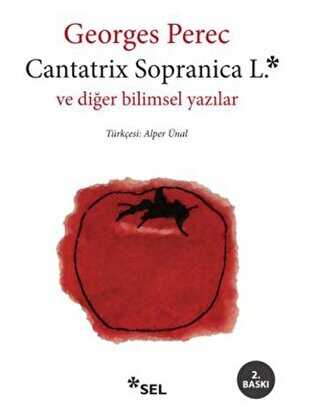 Cantatrix Sopranica L. ve Diğer Bilimsel Yazılar - Sel Yayıncılık
