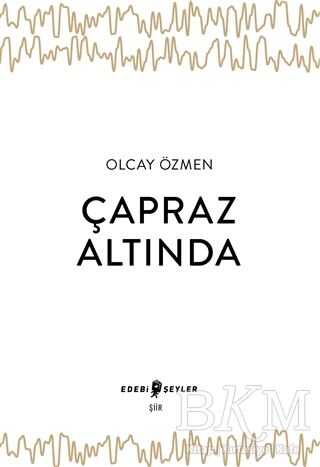 Çapraz Altında - Edebi Şeyler