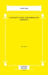 Captain Close and Sergeant Croesus - Capitol Books
