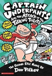 Captain Underpants and The Attack of the Talking Toilets - Scholastic
