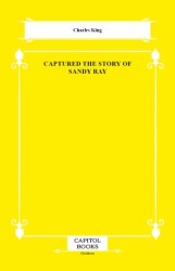 Captured the Story of Sandy Ray - Capitol Books