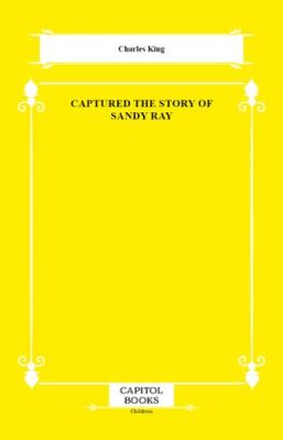 Captured the Story of Sandy Ray - 1