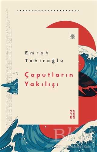 Çaputların Yakılışı - Ketebe Yayınları