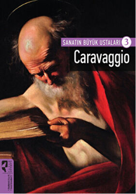 Caravaggio - Sanatın Büyük Ustaları 3 kapağı