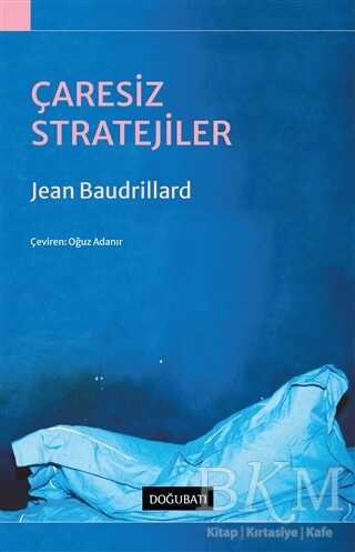 Çaresiz Stratejiler - Doğu Batı Yayınları