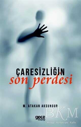 Çaresizliğin Son Perdesi - Gece Kitaplığı