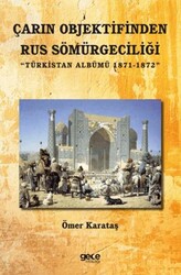 Çarın Objektifinden Rus Sömürgeciliği - Gece Kitaplığı