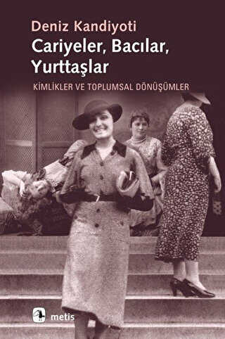 Cariyeler, Bacılar, Yurttaşlar - Metis Yayınları