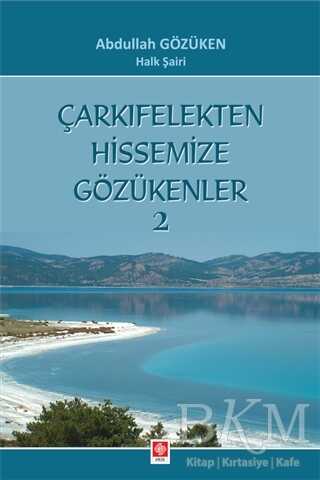 Çarkıfelekten Hissemize Gözükenler 2 - Ekin Basım Yayın