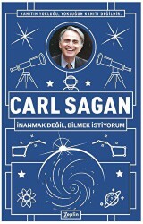 Carl Sagan : İnanmak Değil, Bilmek İstiyorum - Zeplin Kitap