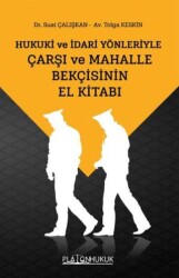 Çarşı ve Mahalle Bekçisinin El Kitabı - Platon Hukuk