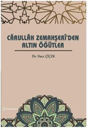 Carullah Zemahşeri`den Altın Öğütler - Fenomen Yayıncılık