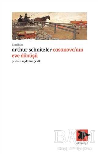 Casanova’nın Eve Dönüşü - Alakarga Sanat Yayınları