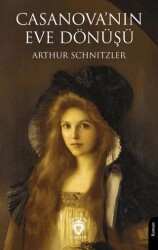 Casanova’nın Eve Dönüşü - Dorlion Yayınları