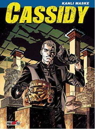 Cassidy Cilt 3: Kanlı Maske - Presstij Kitap