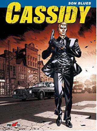 Cassidy Cilt 1: Son Blues - Presstij Kitap