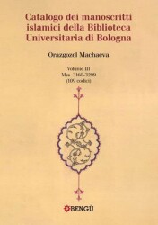 Catalogo Dei Manoscritti Islamici Della Biblioteca Unıversitaria Di Bologna - Bengü Yayınları