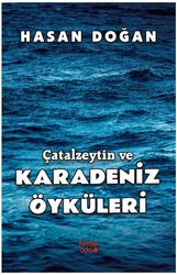 Çatalzeytin ve Karadeniz Öyküleri - Kırmızı Ada Yayınları