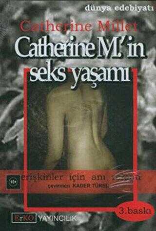 Catherine M.’in Seks Yaşamı Erişkinler İçin Anı Roman - Erko Yayıncılık